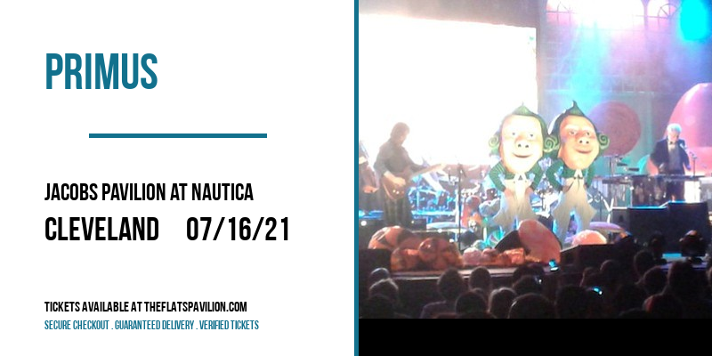 Primus at Jacobs Pavilion at Nautica tickets Primus at Jacobs Pavilion at Nautica