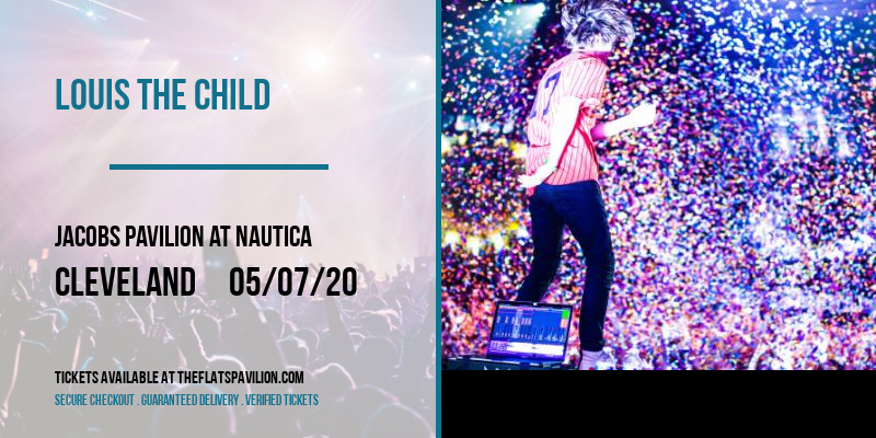 Louis The Child [CANCELLED] at Jacobs Pavilion at Nautica