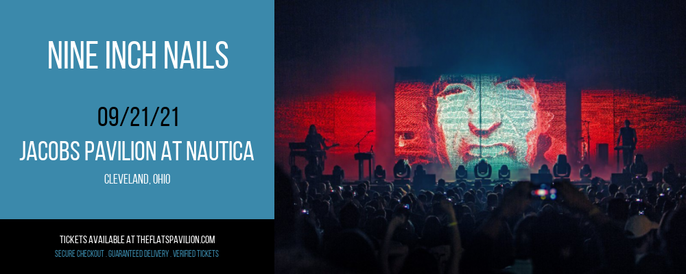 Nine Inch Nails at Jacobs Pavilion at Nautica tickets Nine Inch Nails at Jacobs Pavilion at Nautica