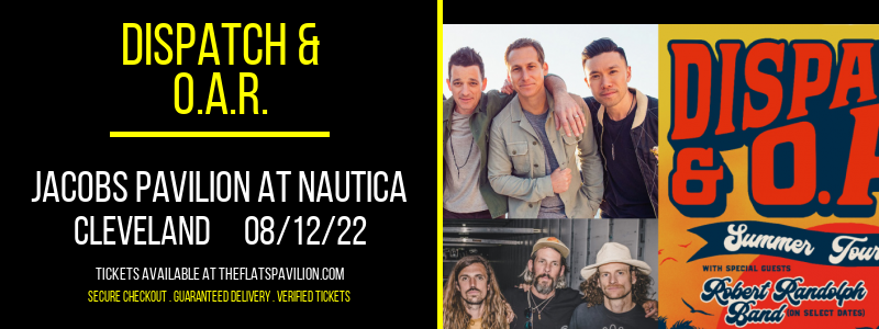 Dispatch & O.A.R. at Jacobs Pavilion at Nautica