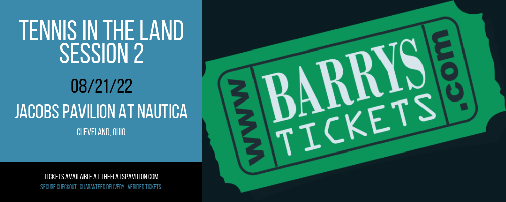Tennis In The Land - Session 2 at Jacobs Pavilion at Nautica