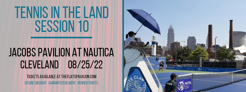 Tennis In The Land - Session 10 at Jacobs Pavilion at Nautica