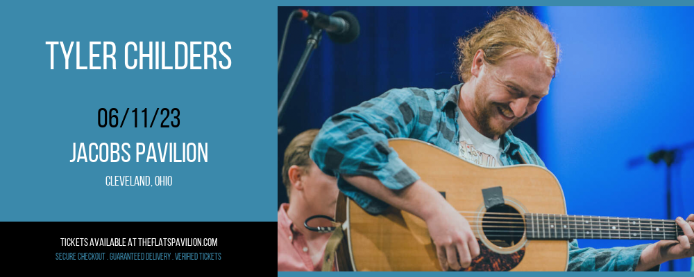 Tyler Childers at Jacobs Pavilion at Nautica