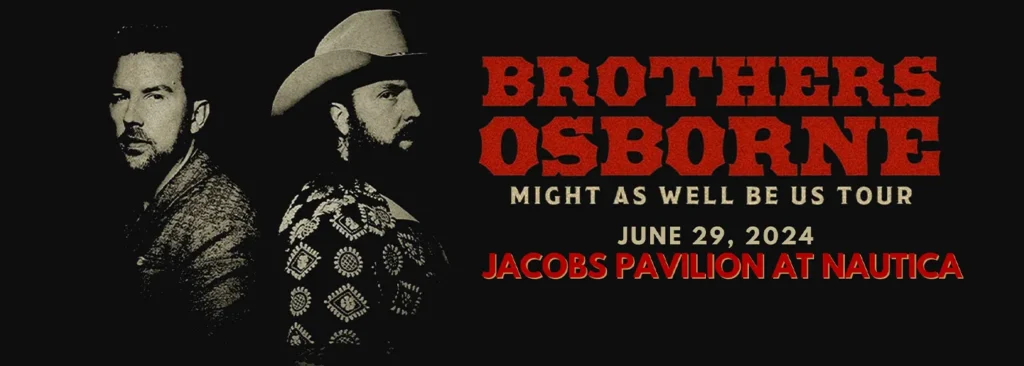 Brothers Osborne at Jacobs Pavilion
